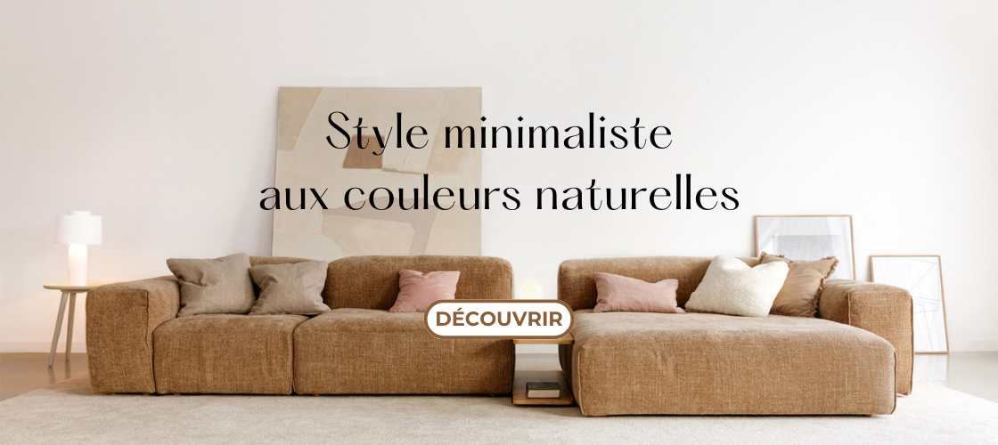 Style minimaliste aux couleurs naturelles